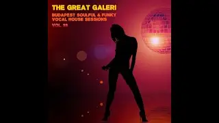 Budapest Soulful & Funky Vocal House Sessions Vol. 39