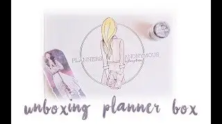UNBOXING PLANNERS ANONYMOUS BOX AVRIL