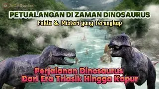 Kehidupan Dinosaurus Dari Era Triasik Hingga Kapur | Bagaimana Mereka Punah?