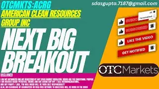 NEXT BIG BREAKOUT : ACRG STOCK ANALYSIS | AMERICAN CLEAN RESOURCES GROUP STOCK