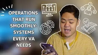 S1 EP04 | OPERATIONS THAT RUN SMOOTHLY: SYSTEMS EVERY VA NEED