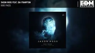 Jason Ross - 1000 Faces (feat. Dia Frampton)