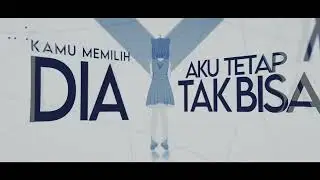 Noya Clarissa - Aku Tak Bisa MV