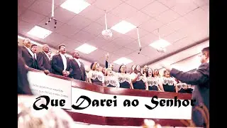 Que Darei ao Senhor - Coral e Orquestra Neshamah