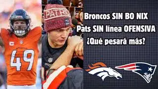 Broncos vs Patriots | Sin Bo Nix ¿Pase definido? | FINAL AFC 2026
