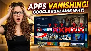 🚨 Apps Are Disappearing on Android & Google TV &ndash; Google Explains Why 🚨