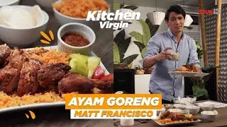 Matt Francisco next starring role: cooking Ayam Goreng? | Kitchen Virgin | TrueID PH