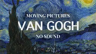 Van Gogh's Starry Night - No Sound Background