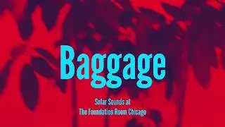 Whoa Dakota - &ldquo;Baggage&rdquo; Live