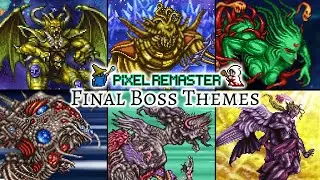 Final Fantasy I-VI Pixel Remaster OST - Final Boss Themes