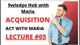 The Land Acquisition Act 1894 lecture 05 (9ledge hub with maria)#propertylaw #tehsildar #pms #css