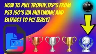 How To Pull TROPHY.TRP From PS3 ISO's Via Multiman & Extract To PC! [EASY]
