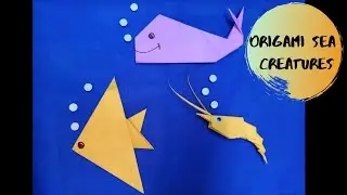 DIY | ORIGAMI  SEA  CREATURES  | HOW TO MAKE EASY ORIGAMI PAPER SEA CREATURES
