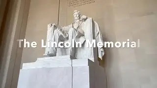The Lincoln Memorial