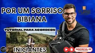 POR UM SORRISO BIBIANA-EDSON DUTRA- TUTORIAL PARA ACORDEON