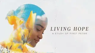 Living Hope (Week 2) | A Passion For Holiness | Pastor Glenn Gunderson | 07/05/20
