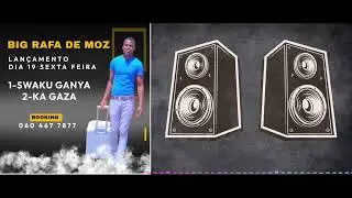BIG RAFA DE MOZ KA GAZA
