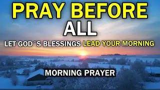 LET GOD LEAD YOUR MORNING | A PRAYER THAT OPENS THE DAY WITH PEACE AND PURPOSE