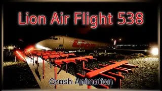 Lion Air Flight 538 | Crash Animation |
