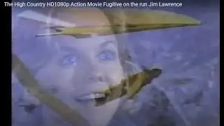 1981 The High Country HD1080p Action Movie Fugitive on the run Jim Lawrence