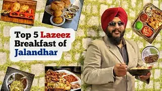 Unlimited Punjab street food | Top 5 Lazeez breakfast of Jalandhar |