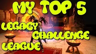Path of Exile ➥My Top 5 Leagues for Legacy Challenge League