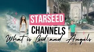 &ldquo;Starseed Wisdom: His visions on God and Angels