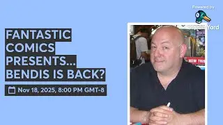 FANTASTIC COMICS PRESENTS... BENDIS IS BACK?