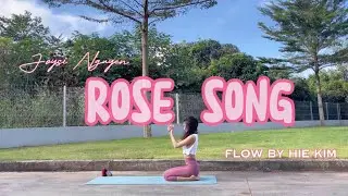 Rose Song | Inside Flow by Hie Kim | @JoysiNguyen