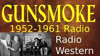Gunsmoke Radio 1952 (ep011) Never Pester Chester