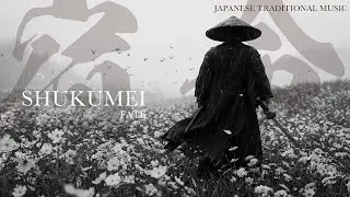 SHUKUMEI | Fate of Impermanence | Japanese Traditional Music & Zen Sounds