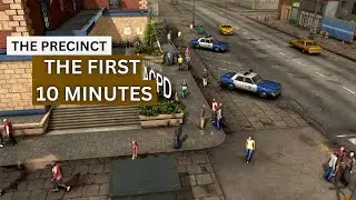 The Precinct - First 16 Minutes of Gameplay