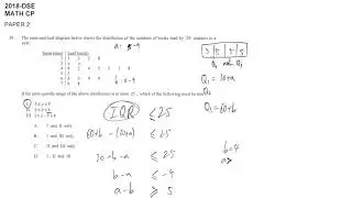 DSE maths core 2018 paper2 #30 stat IQR stem and leaf diagram
