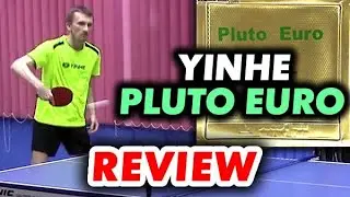 review YINHE (Milkyway) Pluto EURO - grippy medium pips. Block, attack, chopping, smash, effect test