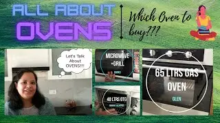 All About Ovens | Which Oven to Buy | My Three Ovens | Sharing Everything I know abut Ovens