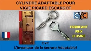 cl&eacute; CYC sur serrure VIGIE PICARD chang&eacute;e par un cylindre adaptable CYC D&Eacute;BRAYABLE s&eacute;curis&eacute;