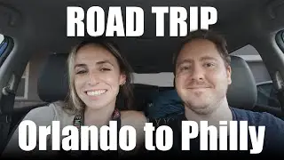 Orlando to Philadelphia | Road Trip Part 1