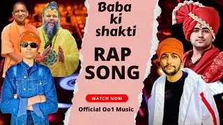 Baba ki Shakti - Rap Song ||Full Power Mode 
