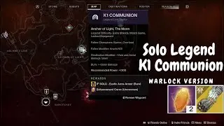 Solo Legend K1 Communion (Warlock) | Destiny 2