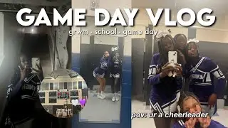 GAME DAY VLOG: grwm, school, game day *middle school cheer vlog* 🏀📣