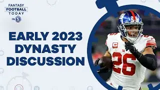 Early 2023 Dynasty Discussion (Fantasy Football Today in 5 Podcast)