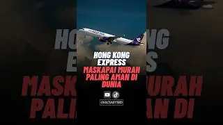 HK Express, Maskapai Murah Paling Aman di Dunia #shorts