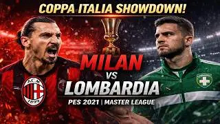 Coppa Italia Showdown! AC Milan Face Lombardia in a Heated PES 2021 Master League Clash