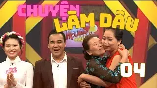 CHUYỆN LÀM DÂU | TẬP 04 | CON DÂU BẤT ĐỒNG NGÔN NGỮ VỚI MẸ CHỒNG KHÓ TÍNH
