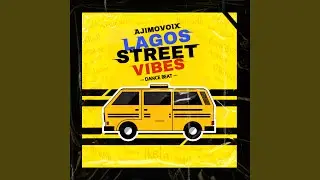 LAGOS STREET VIBES DANCE BEAT