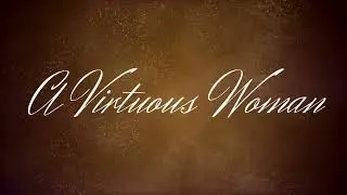 A Virtuous Woman Proverbs 31:10-31 short break down by Shekinah Williams, Emmaus Church