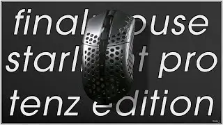 Распаковка и обзор Finalmouse Starlight Pro Tenz | Киран Джоти