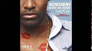 KONSHENS - FROM MI BORN [ INSTRUMENTAL ] FREE D/L