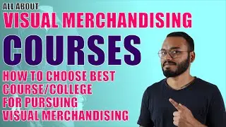 What are the best Visual Merchandising Courses?