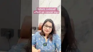 Saturn combust effect on cancer sign #astrology #predictions #saturntransit2025 #saturn #cancersign